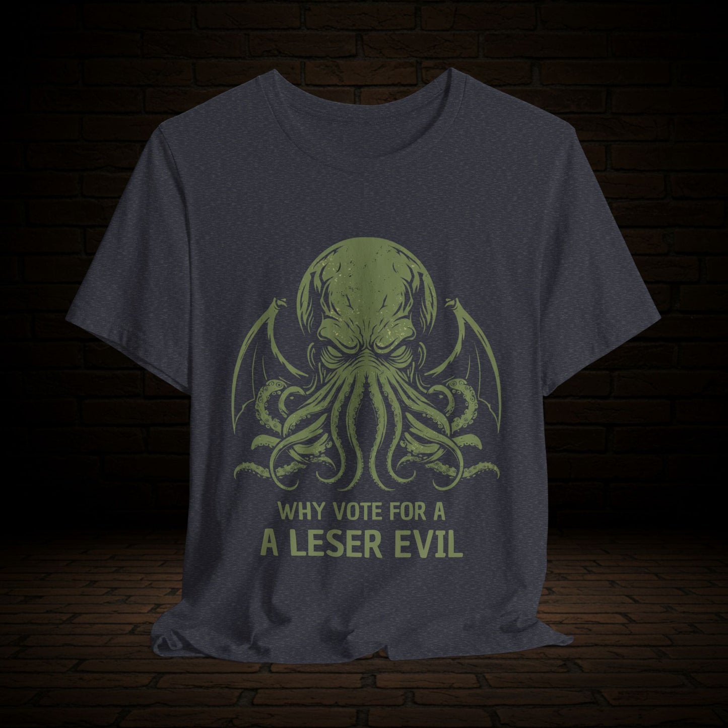 Cthulhu Graphic Tee, Lovecraft Unisex T-Shirt - Why Vote For The Lesser Evil