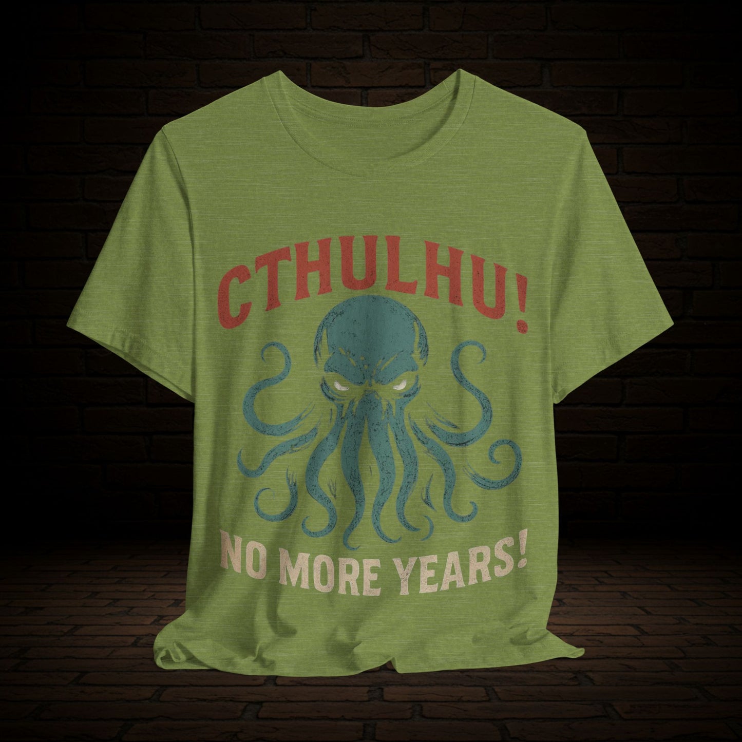 Cthulhu - No More Years - Graphic Tee, Witness The Warning Unisex T-Shirt