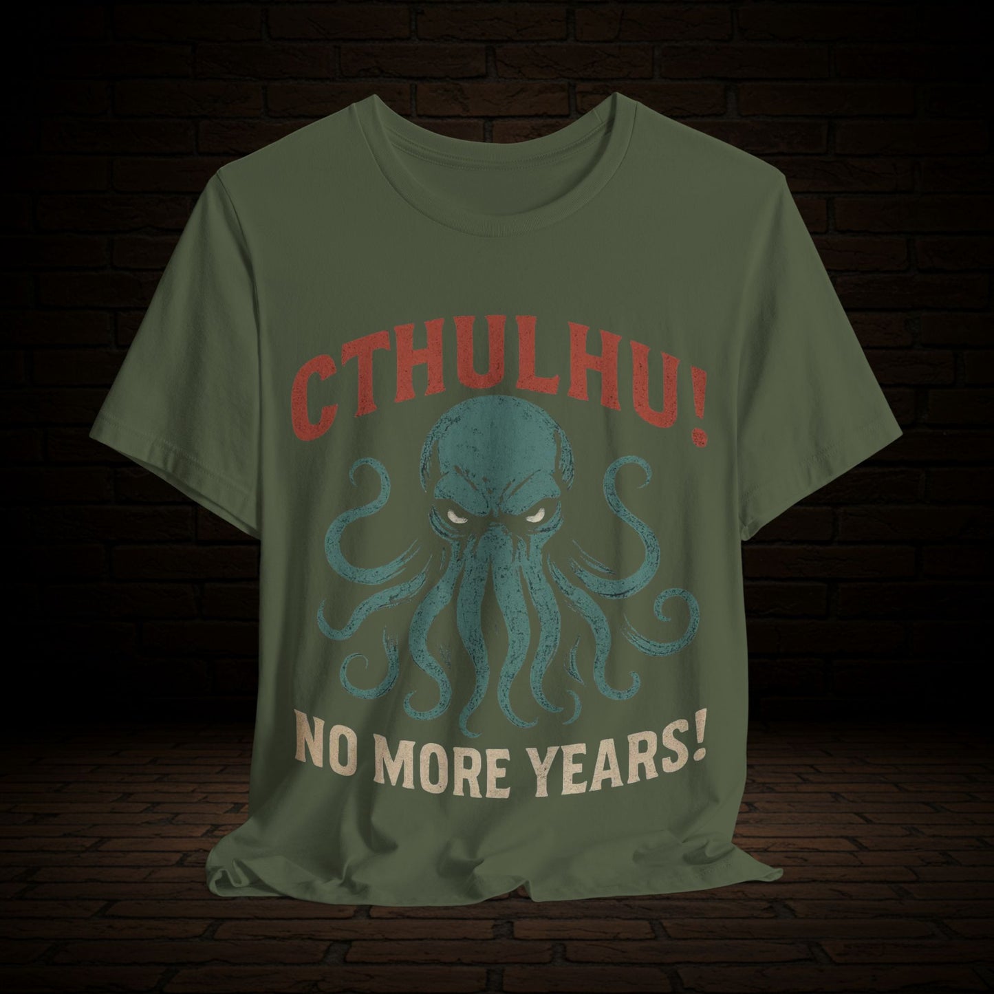 Cthulhu - No More Years - Graphic Tee, Witness The Warning Unisex T-Shirt