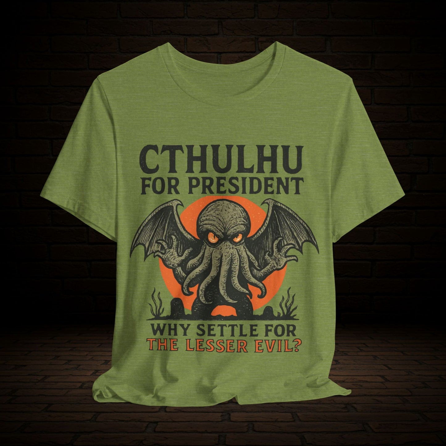 Cthulhu For President Graphic Tee, Witness The Warning Unisex T-Shirt